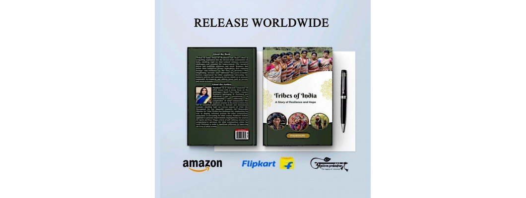 Tribes of India: Story of Resilience and Hope