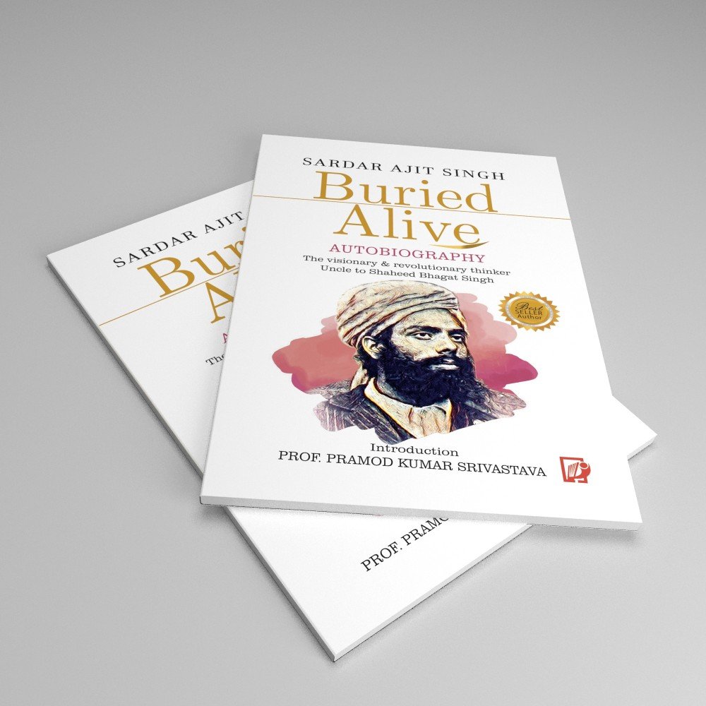 S. AJIT SINGH “AUTOBIOGRAPHY” BURIED ALIVE)